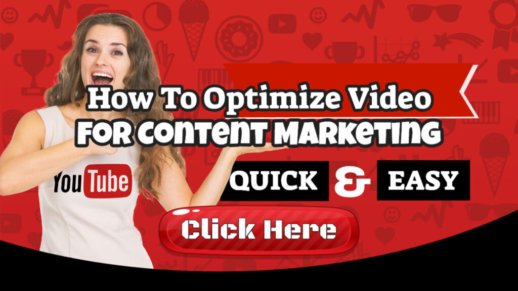 How To Optimize Video For Content Marketing