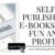 Self Publishing vs Traditional Publishing – What’s Different?