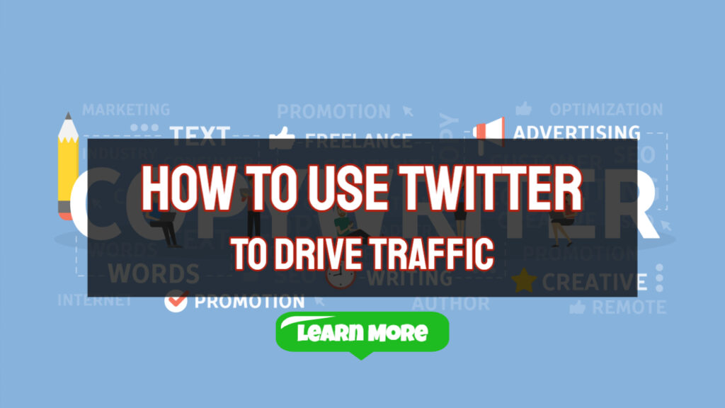 how to use twitter to drive traffic